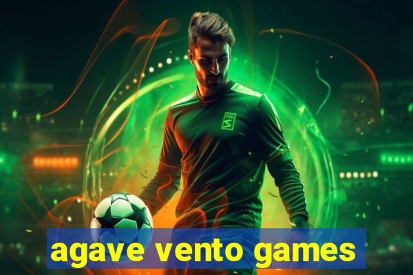 agave vento games